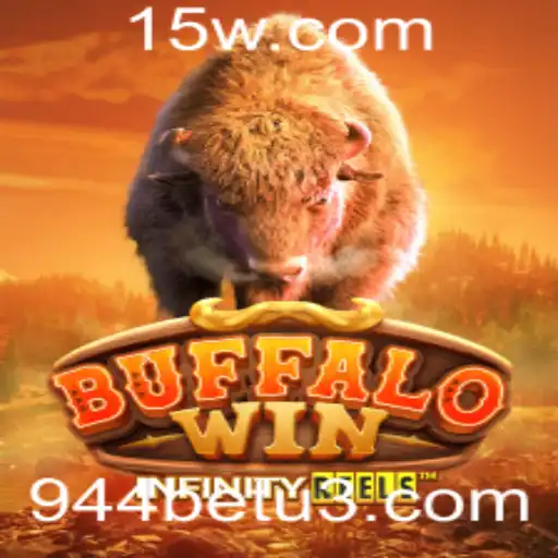 Descubra o Mundo Empolgante de BuffaloWin: O Novo Fenômeno em 944bet